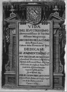 Life of the Illustrious i Reverendissimo D. Toribio Alfonso Mogrovejo
