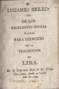 Lugares selectos de los excelentes poetas latinos para exercicio de la traducción, Lima 1795