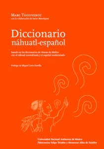Diccionario náhuatl-español Basado en los diccionarios de Alonso de Molina con el náhuatl normalizado y el español modernizado