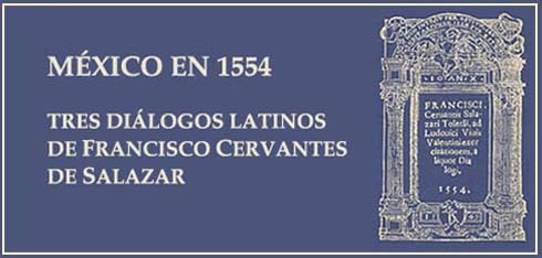 México en 1554. Tres diálogos latinos de Francisco Cervantes de Salazar