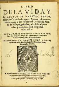 Libro de la vida y milagros de Nuestro Señor Jesucristo en dos lenguas, aimara y romance, traducido por el licenciado Alonso de Villegas