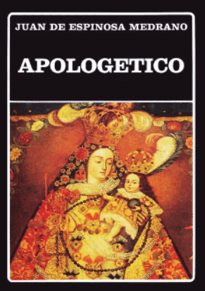 Apologetic in favor of Don Luis de Góngora de Espinosa Medrano (El Lunarejo)