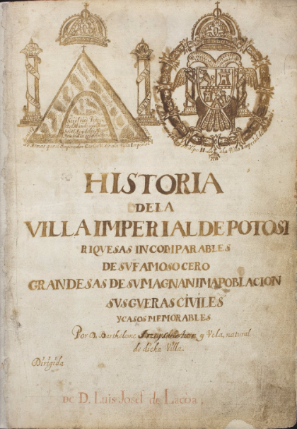 Historia de la villa imperial de Potosí, de Bartolomé Arzáns de Orsúa y Vela