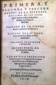 Primera y segunda y tercera partes de la historia medicinal de las cosas que se traen de nuestras Indias Occidentales, de Nicolás Monardes