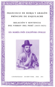 Relación y sentencia del virrey del Perú, de Francisco de Borja y Aragón