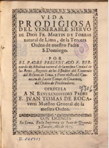 Vida prodigiosa del venerable siervo de Dios Fr. Martín de Porras, natural de Lima