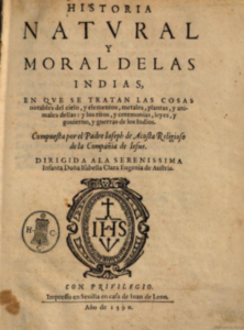 Historia natural y moral de las Indias, José de Acosta