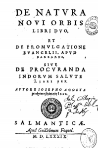 De natura noui orbis libri duo; et De promulgatione Euangelii, apud barbaros, siue De procuranda indorum salute libri sex