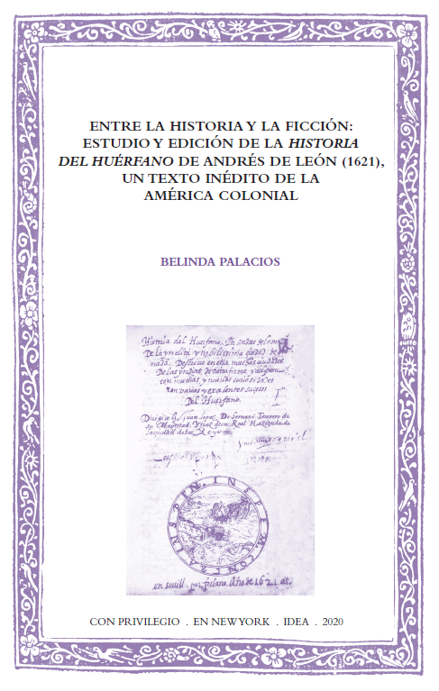 Entre la historia y la ficción: estudio y edición de «Historia del Huérfano» de Andrés de León