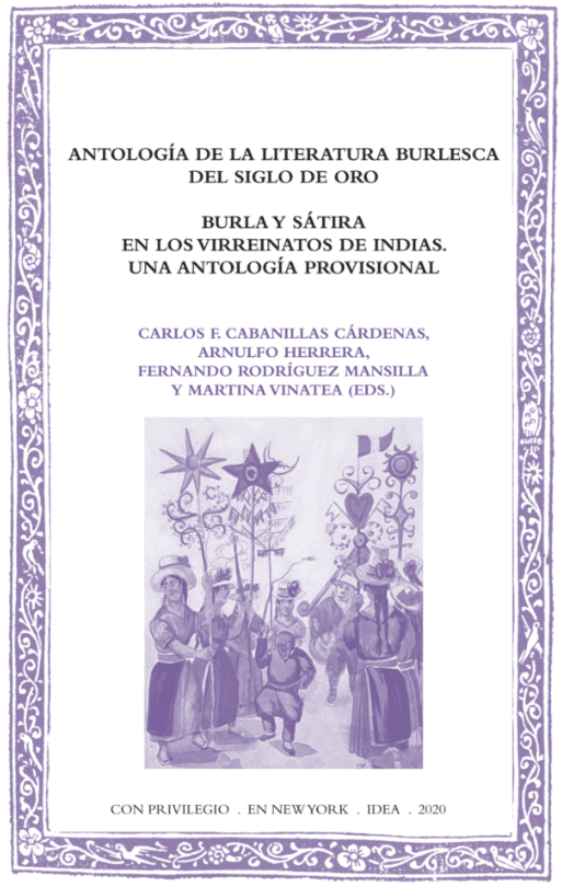 Antología de la literatura burlesca del Siglo de Oro. Burla y sátira en los virreinatos de Indias. Una antología provisional