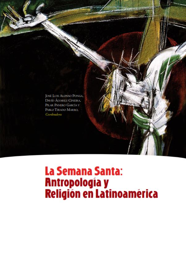 La Semana Santa: Antropología y Religión en Latinoamérica I