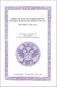 Diario de noticias sobresalientes en Lima y Noticias de Europa (1700-1711), volumen 2 (1706-1711)