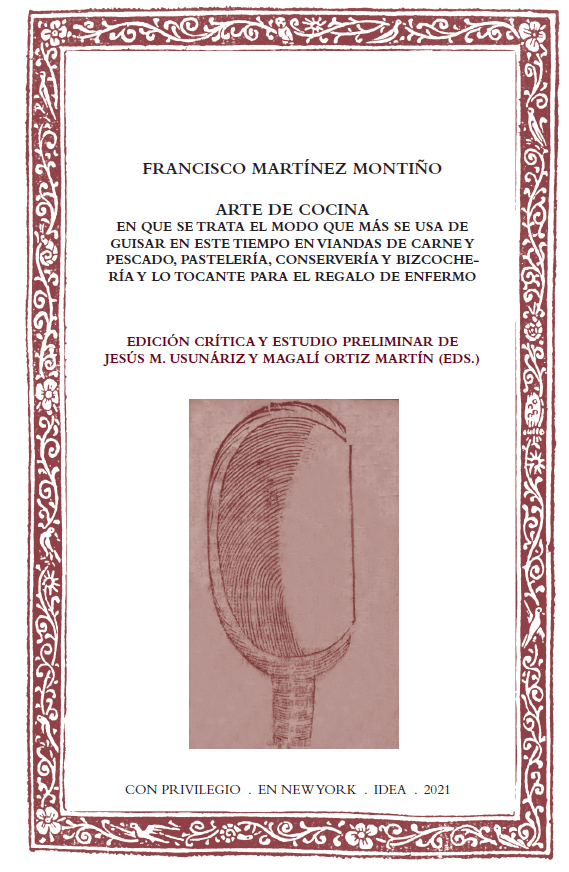 Arte de cocina en que se trata el modo que más se usa de guisar en este tiempo en viandas de carne y pescado, pastelería, conservería y bizcochería y lo tocante para el regalo de enfermo