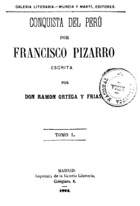 Conquista del Perú por Francisco Pizarro. Tomo I, II y III