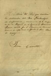 Historia del Perú que contiene la destrucción del Ynca Atahuallpa en Cajamarca y consumación de la conquista de su Ymperio por el Español D. Francisco Pizarro: escrito por el Benemérito Teniente Coronel de la infantería del Ejército D. Juan Basilio Cortegana