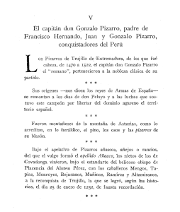 El capitán don Gonzalo Pizarro, padre de Francisco Hernando, Juan y Gonzalo Pizarro, conquistadores del Perú