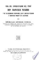 Vida de Juan Pizarro (incluida en Vida del conquistador del Perú…)
